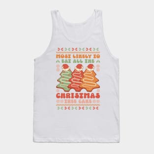 Most Likely To Eat All the Christmas Tree Cake: Christmas Honors Tank Top